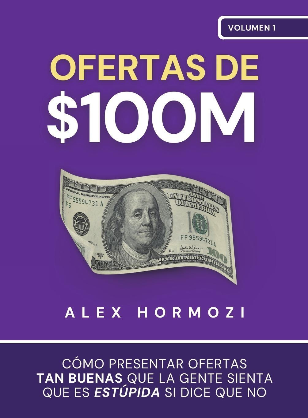 Cover: 9781963349009 | Ofertas de $100M | Alex Hormozi | Buch | HC gerader Rücken kaschiert