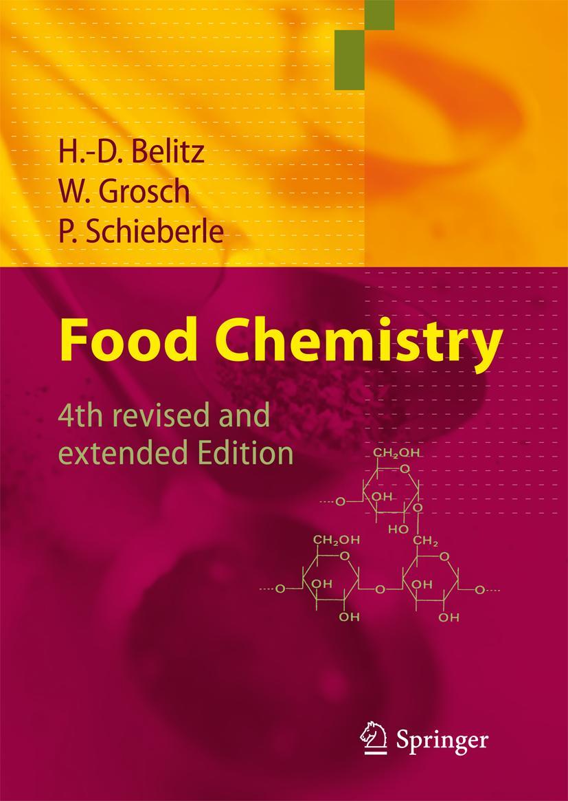 Cover: 9783540699354 | Food Chemistry | H. -D. Belitz (u. a.) | Taschenbuch | xliv | Englisch