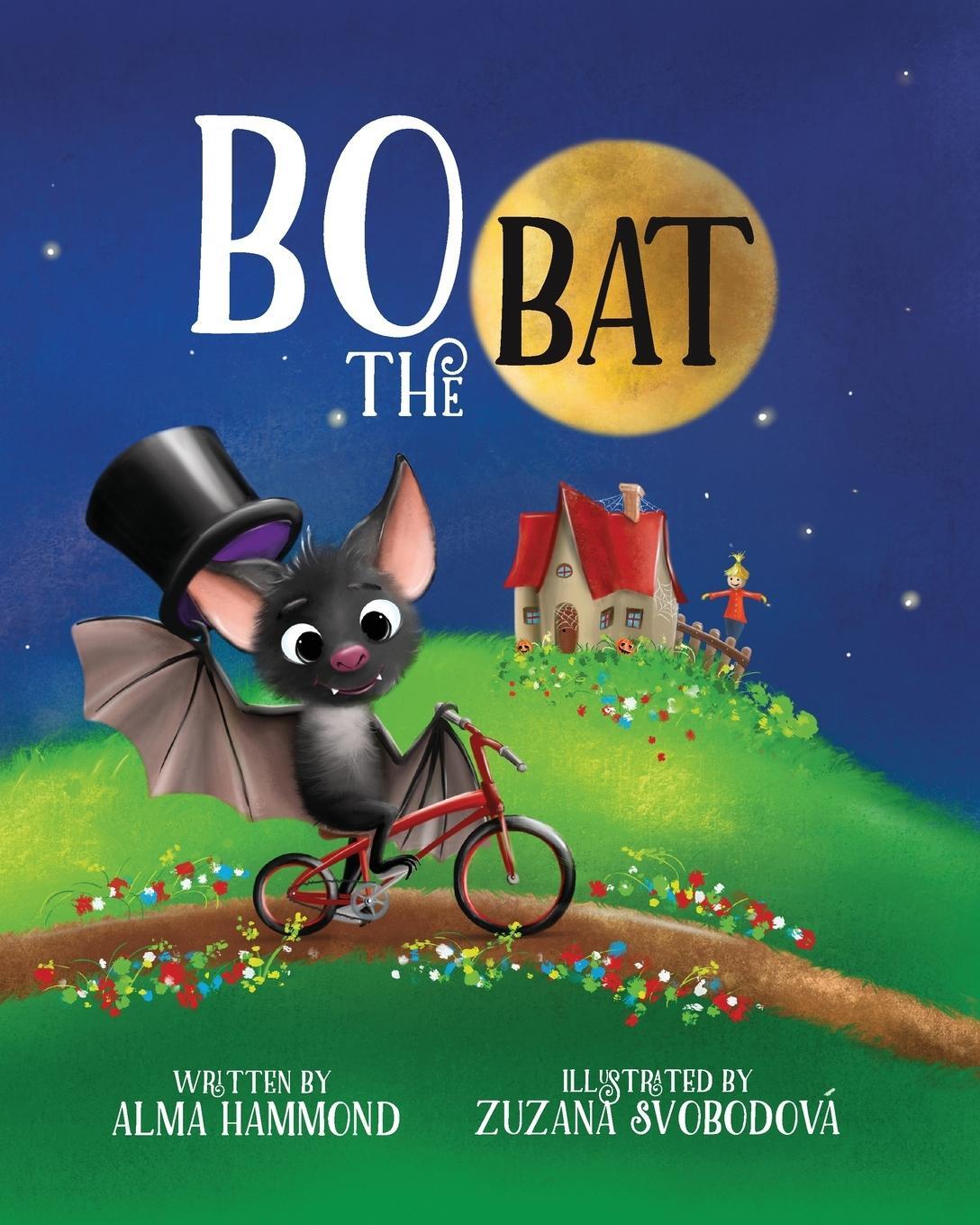 Cover: 9781733153911 | Bo the Bat | Alma R Hammond | Taschenbuch | Paperback | Englisch