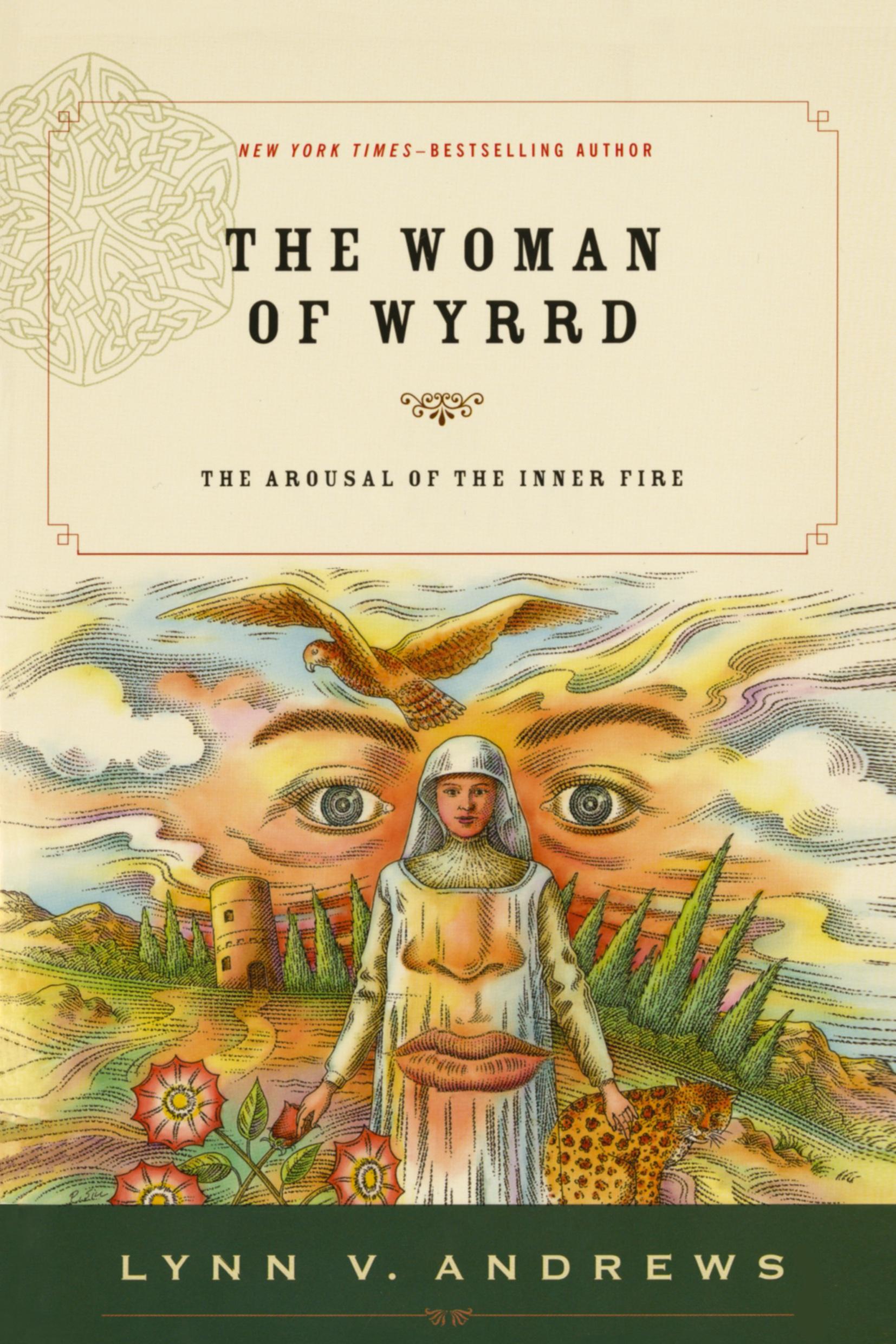 Cover: 9781585425778 | The Woman of Wyrrd | The Arousal of the Inner Fire | Lynn V. Andrews