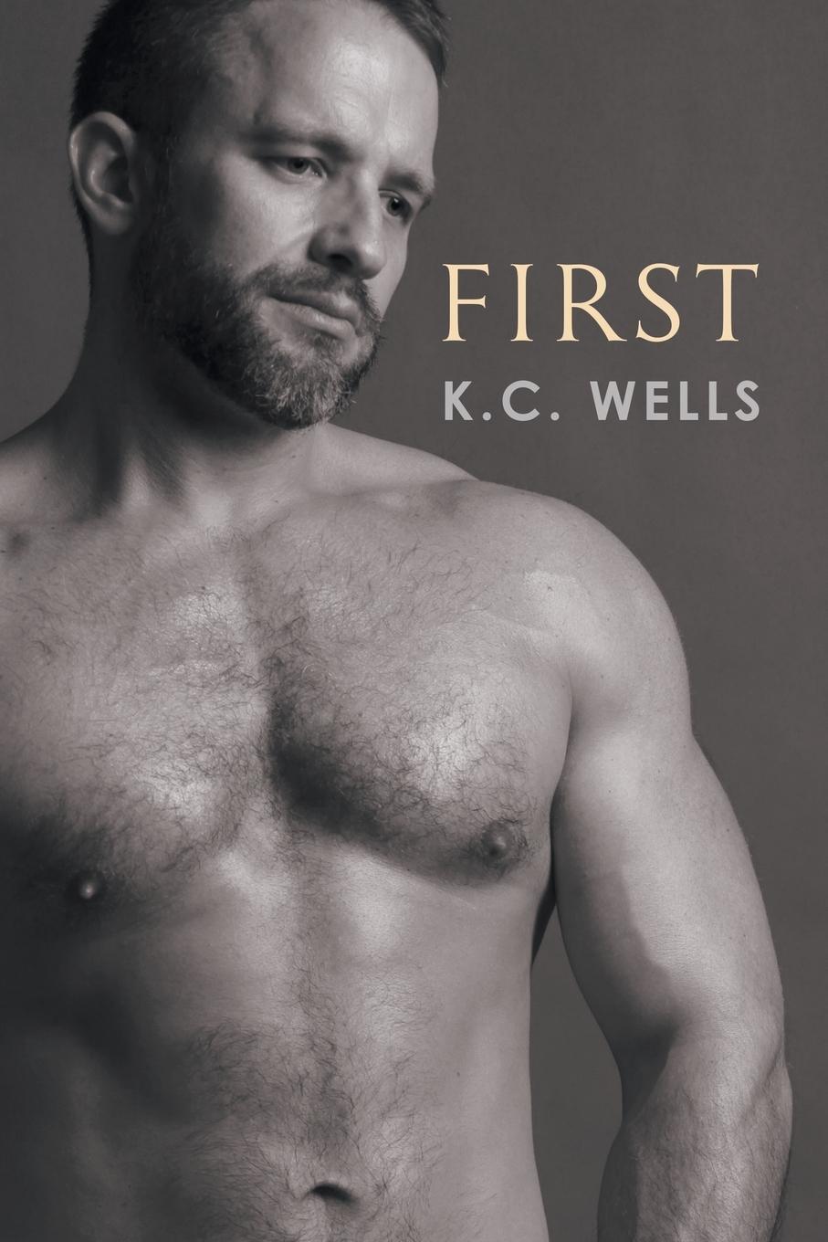 Cover: 9781634766005 | First | K. C. Wells | Taschenbuch | Paperback | Englisch | 2015