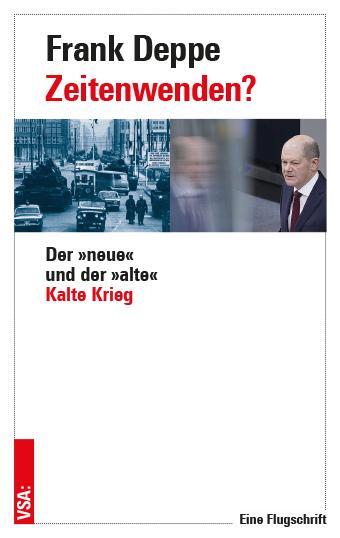 Cover: 9783964881977 | Zeitenwenden? | Der 'neue' und der 'alte' Kalte Krieg | Frank Deppe