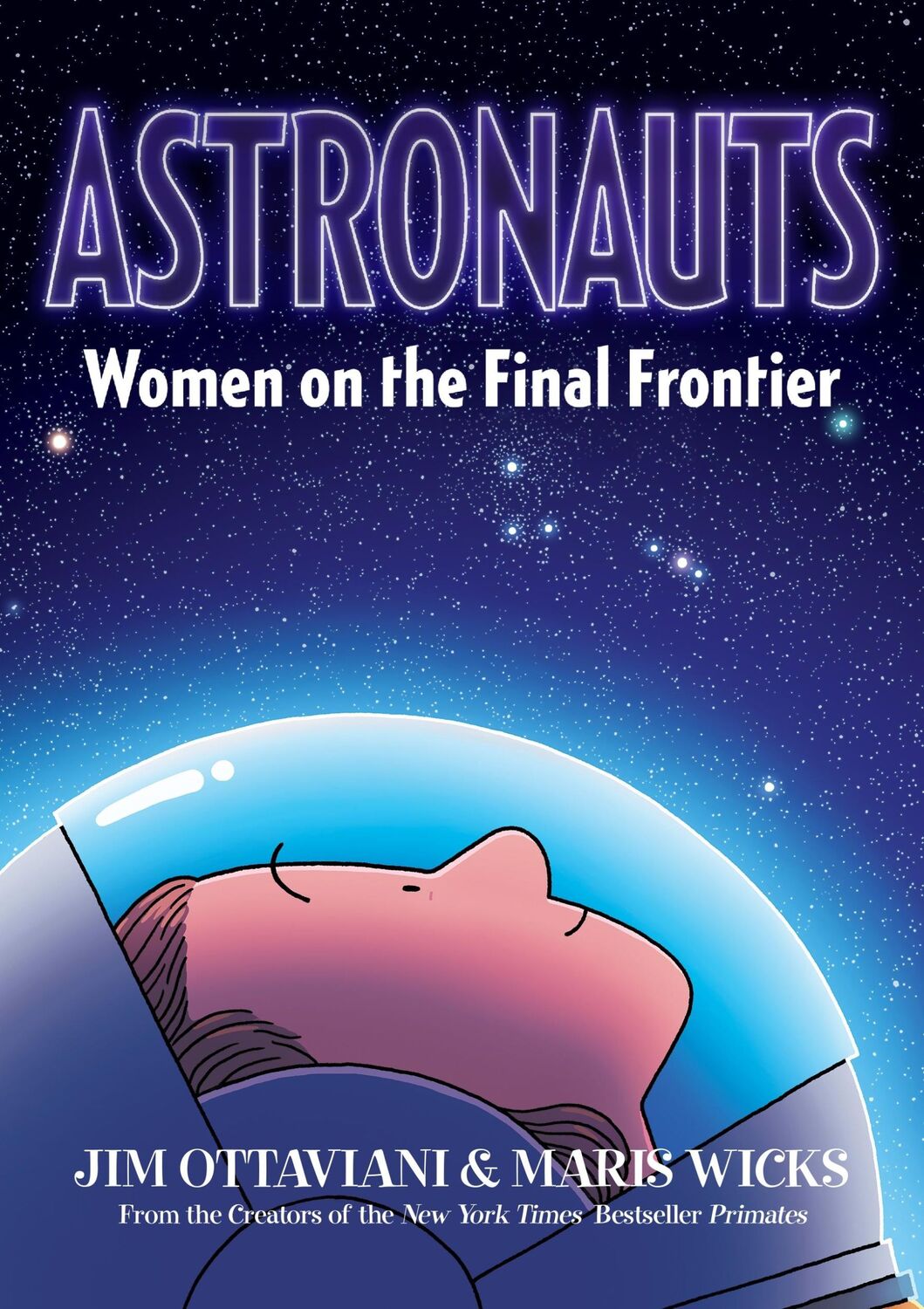 Cover: 9781250760036 | Astronauts | Women on the Final Frontier | Jim Ottaviani | Taschenbuch