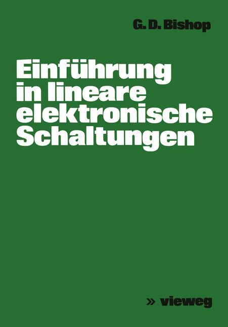 Cover: 9783528030278 | Einführung in lineare elektronische Schaltungen | George D. Bishop