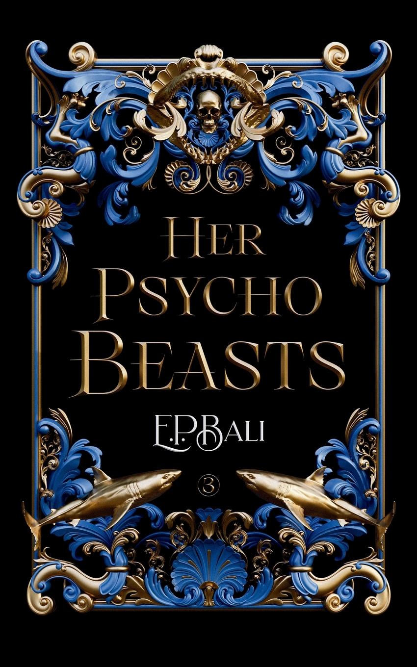 Cover: 9781923159068 | Her Psycho Beasts | E. P. Bali | Taschenbuch | Paperback | Englisch