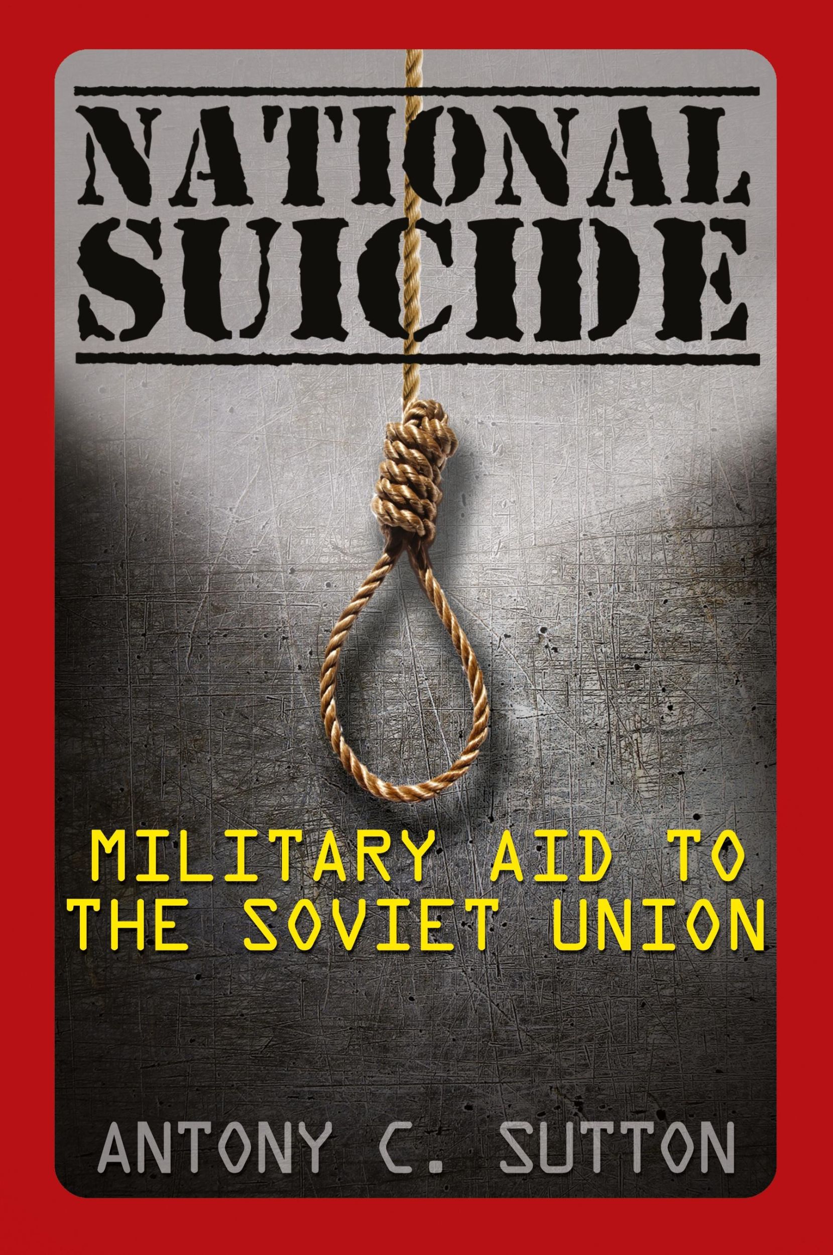 Cover: 9781939438515 | National Suicide | Military Aid to the Soviet Union | Antony C. Sutton