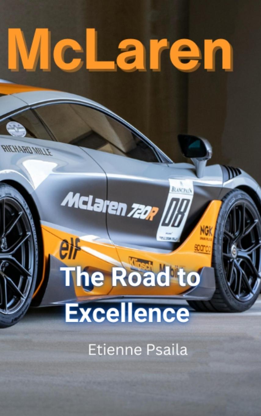 Cover: 9789918625000 | McLaren - The Road to Excellence | Etienne Psaila | Buch | Englisch