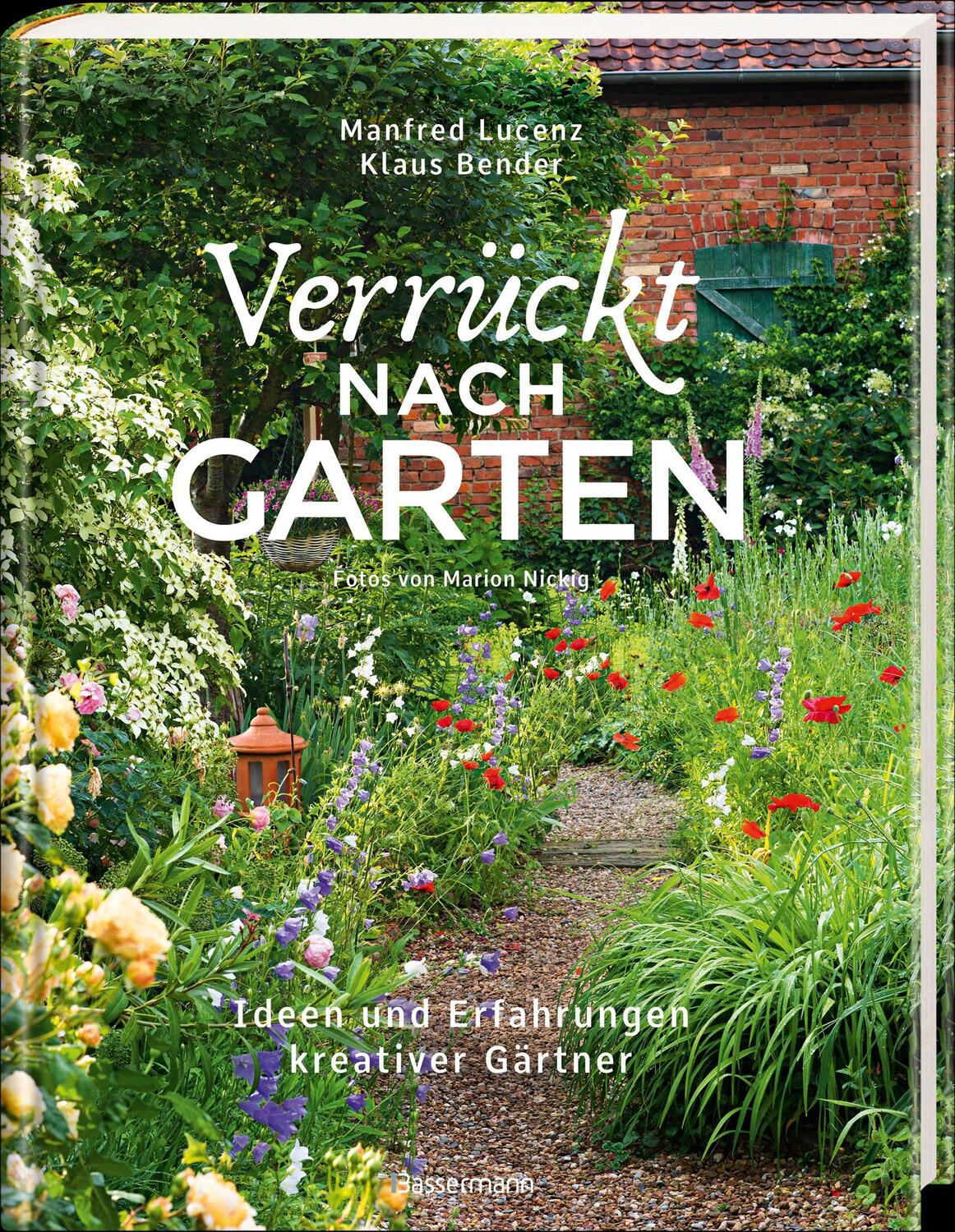 Bild: 9783809443285 | Verrückt nach Garten. Ideen und Erfahrungen kreativer Gärtner | Buch