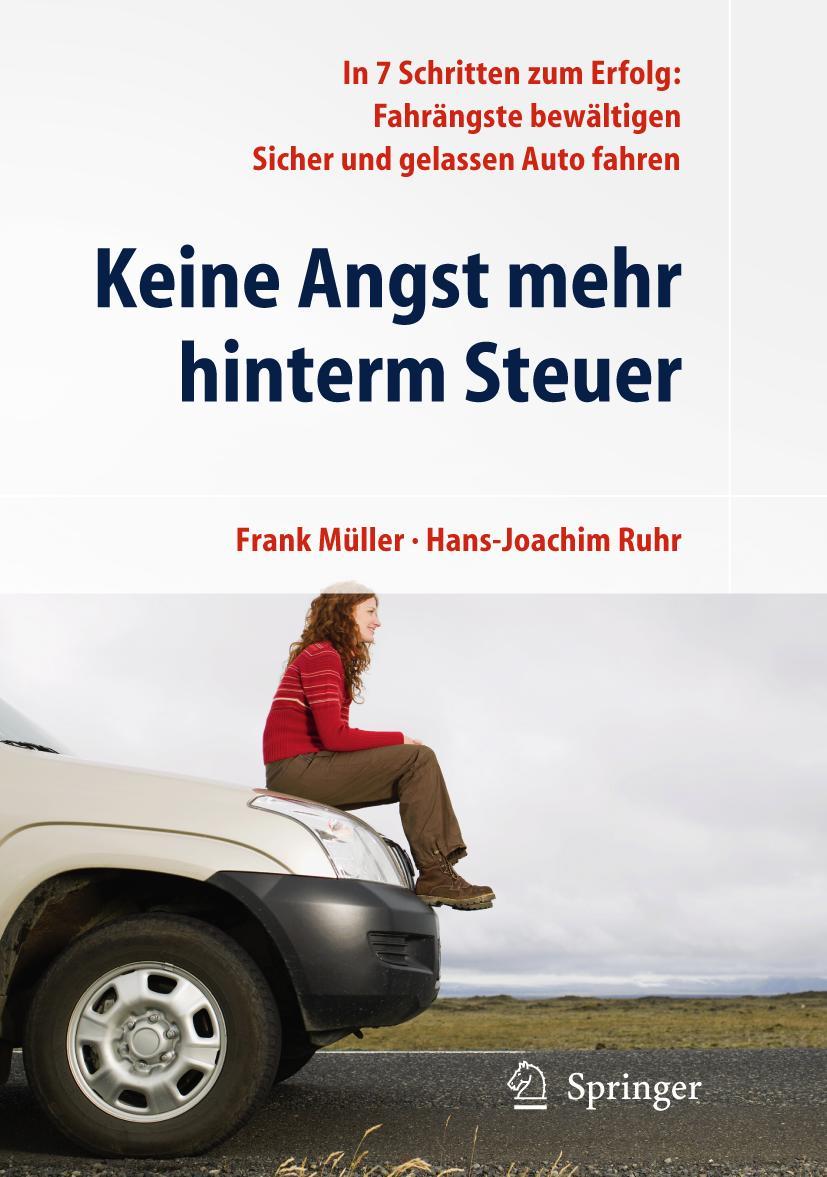 Cover: 9783642010613 | Keine Angst mehr hinterm Steuer | Hans-Joachim Ruhr (u. a.) | Buch | X