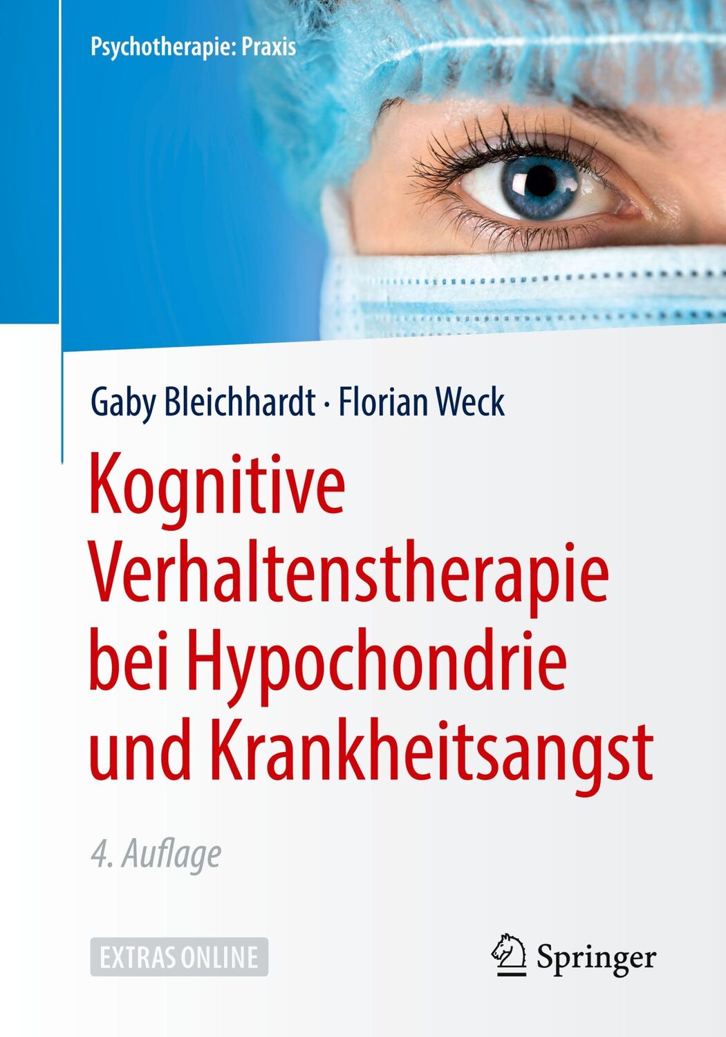 Cover: 9783662579404 | Kognitive Verhaltenstherapie bei Hypochondrie und Krankheitsangst