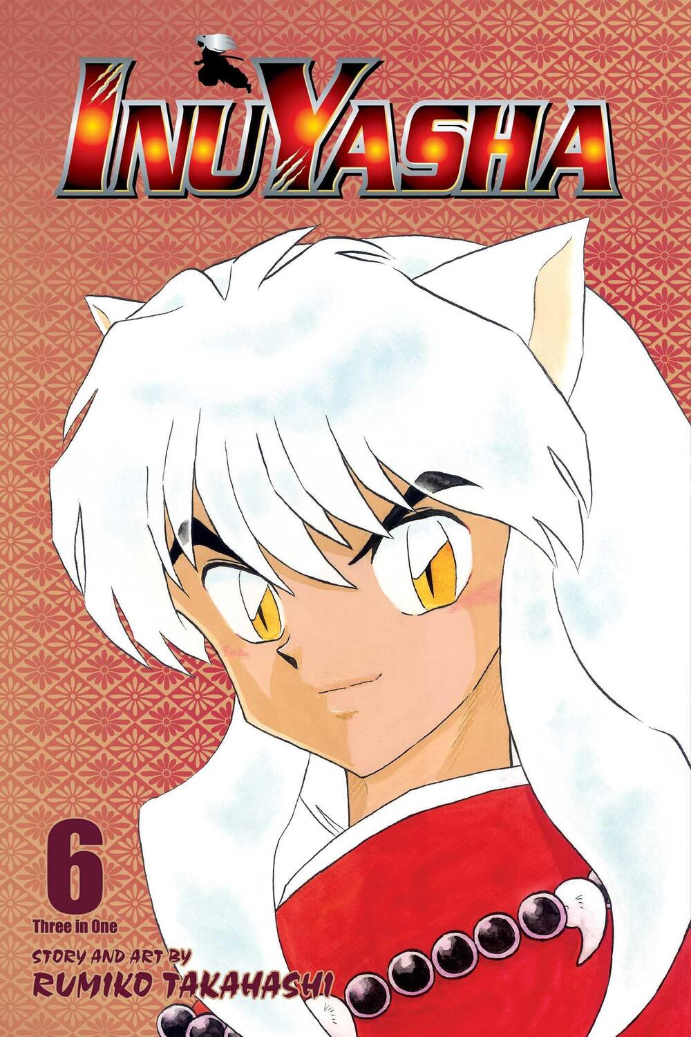 Cover: 9781421532851 | Inuyasha (VIZBIG Edition), Vol. 6 | Love Cuts to the Bone | Takahashi