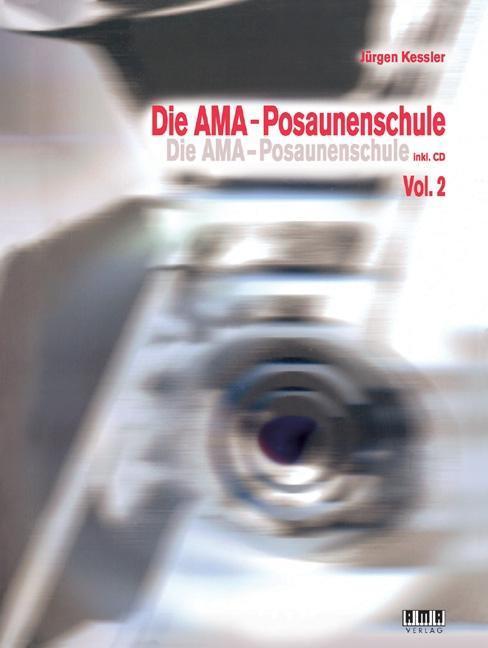 Cover: 9783899221749 | Die AMA-Posaunenschule/AMA Trombone Methode 2 | Mit CD | Jürgen Keßler