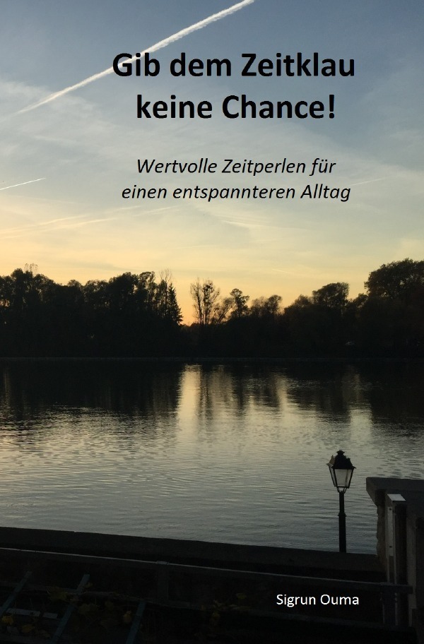 Cover: 9783745094022 | Gib dem Zeitklau keine Chance | Sigrun Ouma | Taschenbuch | 60 S.