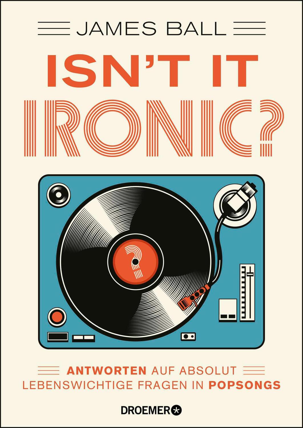 Cover: 9783426277959 | Isn't it ironic? | James Ball | Taschenbuch | 192 S. | Deutsch | 2019