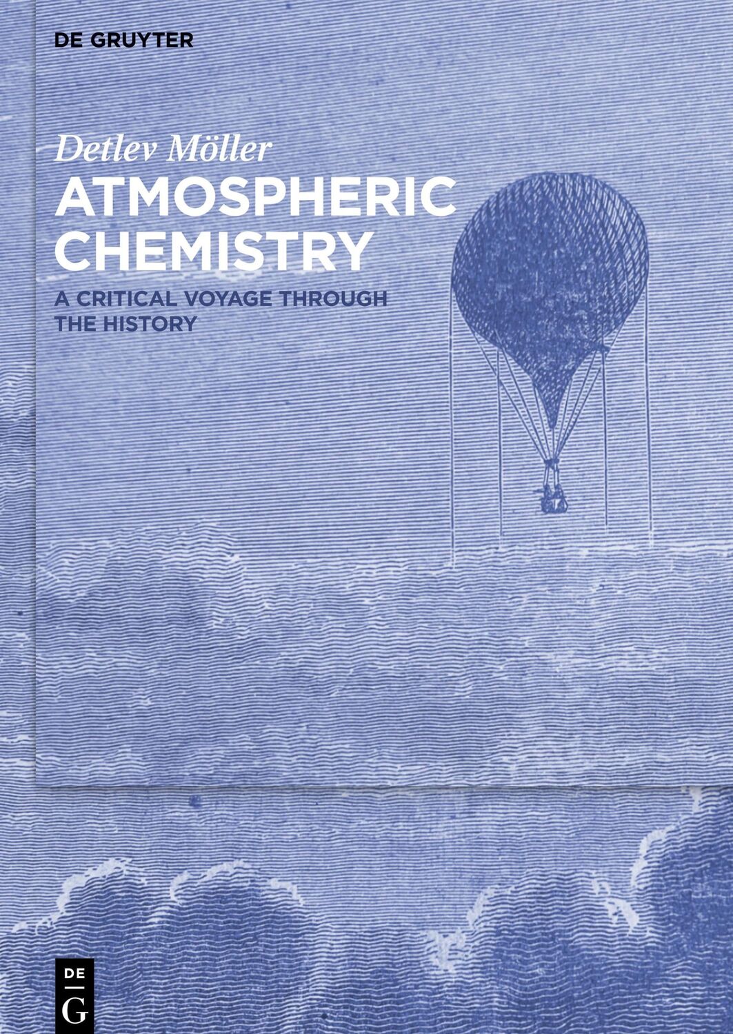 Cover: 9783110737394 | Atmospheric Chemistry | A Critical Voyage Through the History | Möller