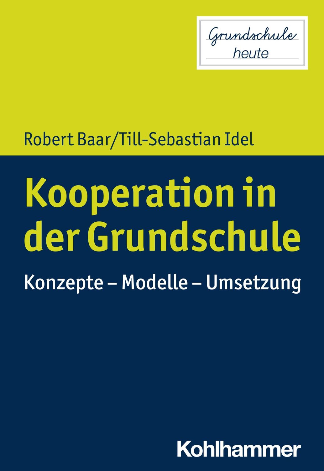 Cover: 9783170379749 | Kooperation in der Grundschule | Konzepte - Modelle - Umsetzung | Buch