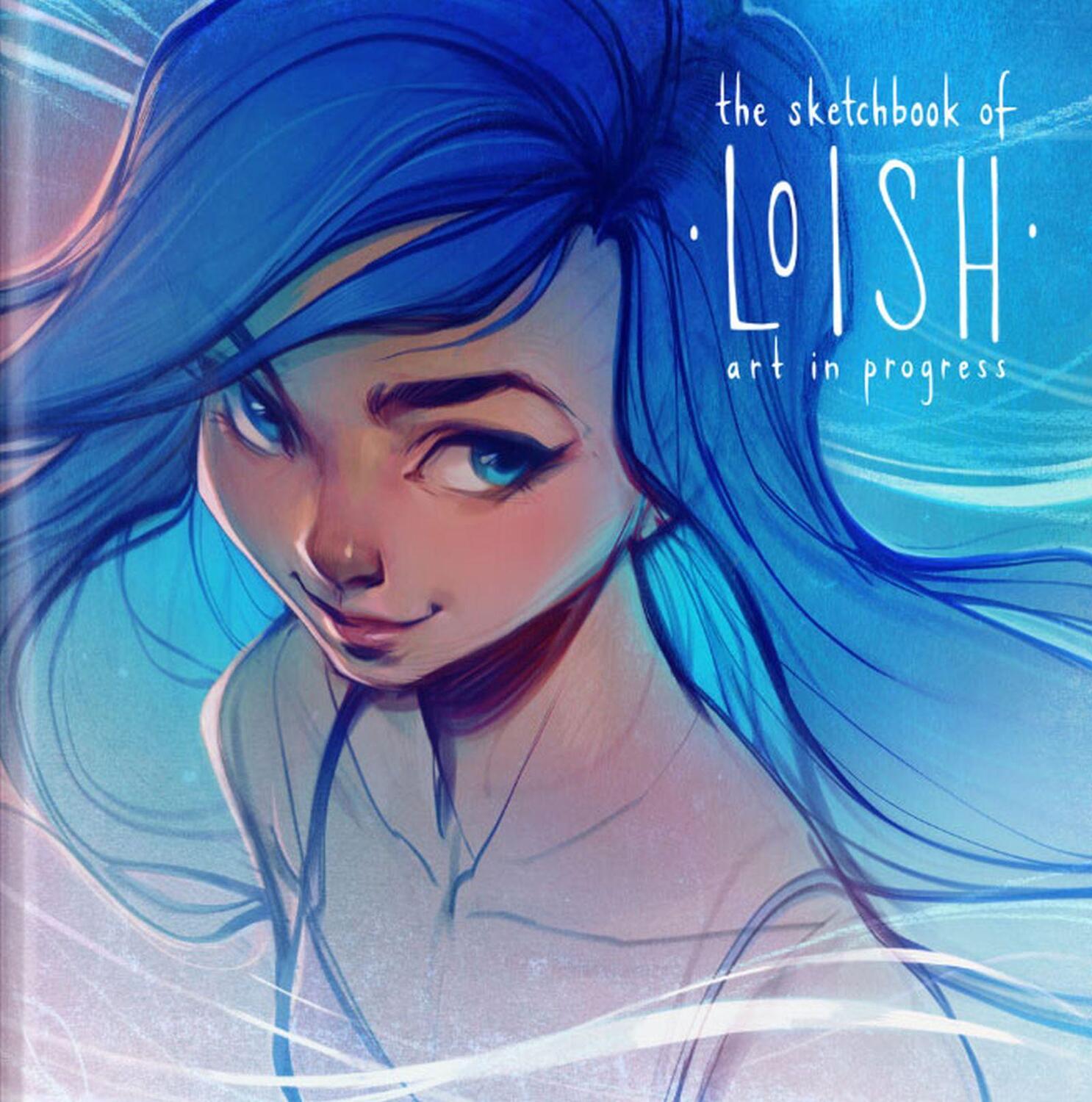 Cover: 9781909414549 | The Sketchbook of Loish | Art in Progress | Lois van Baarle | Buch