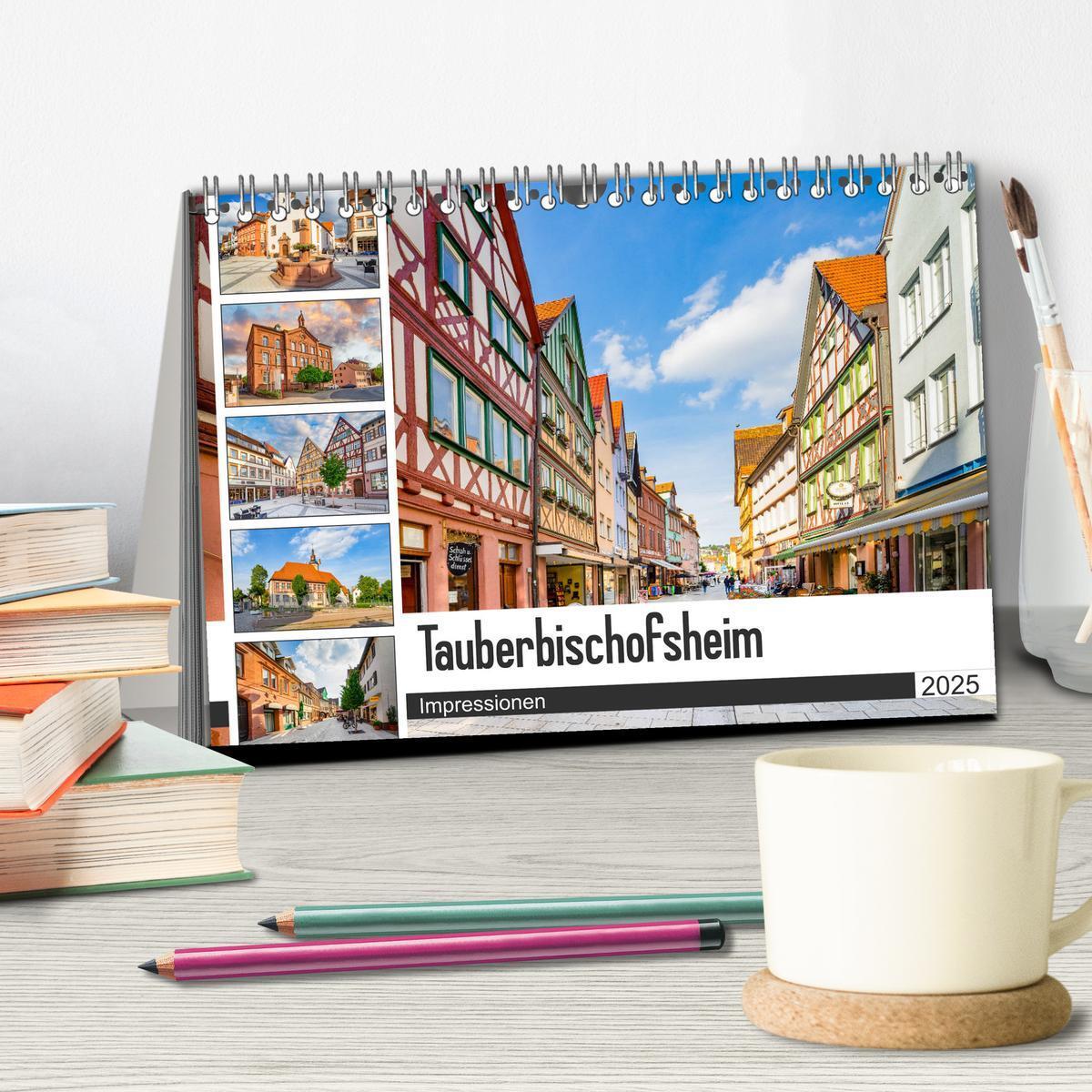 Bild: 9783435224210 | Tauberbischofsheim Impressionen (Tischkalender 2025 DIN A5 quer),...