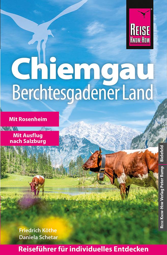 Cover: 9783831739776 | Reise Know-How Reiseführer Chiemgau, Berchtesgadener Land | Buch