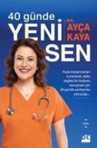 Cover: 9786258344394 | 40 Günde Yeni Sen | Ayca Kaya | Taschenbuch | Türkisch | 2022