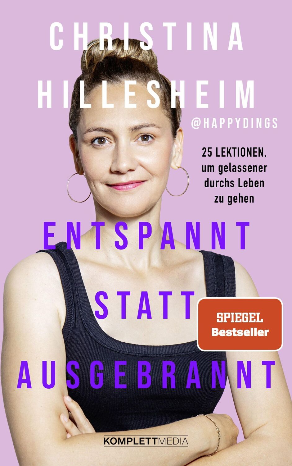 Cover: 9783831206186 | Entspannt statt ausgebrannt (SPIEGEL-Bestseller) | Hillesheim | Buch