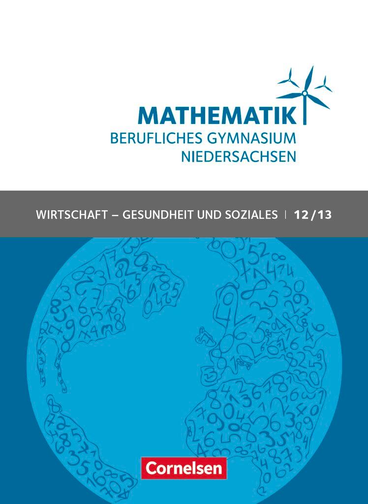 Cover: 9783064516311 | Mathematik - Berufliches Gymnasium Niedersachsen Klasse 12/13...