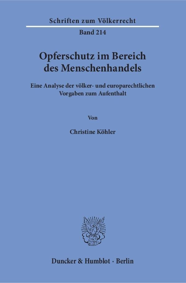 Cover: 9783428147427 | Opferschutz im Bereich des Menschenhandels. | Christine Köhler | Buch