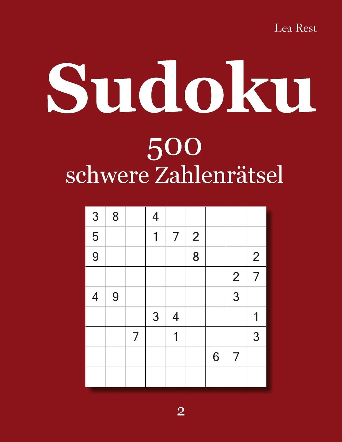 Cover: 9783954976706 | Sudoku | 500 schwere Zahlenrätsel 2 | Lea Rest | Taschenbuch | 128 S.