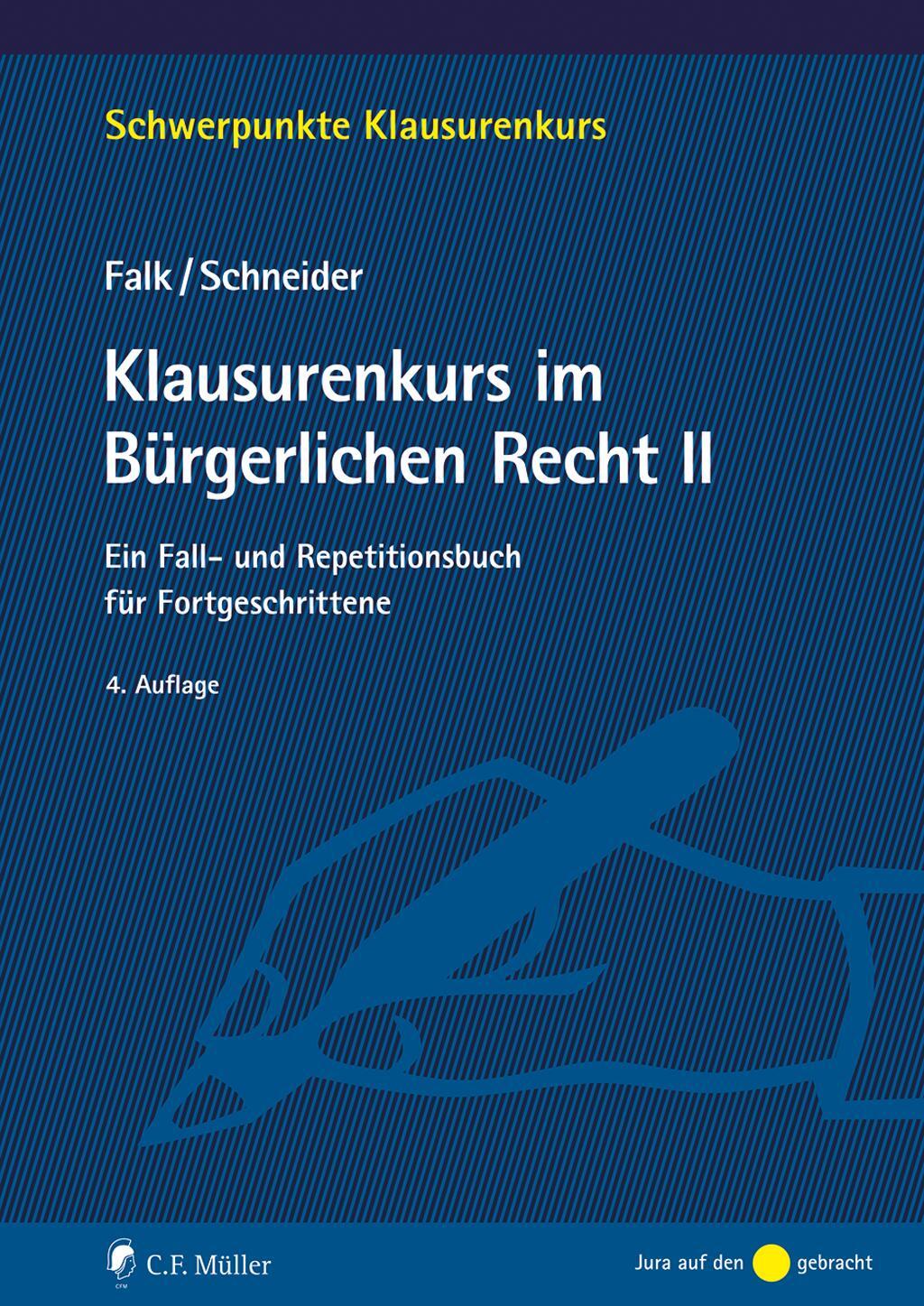 Cover: 9783811462144 | Klausurenkurs im Bürgerlichen Recht II | Ulrich Falk (u. a.) | Buch