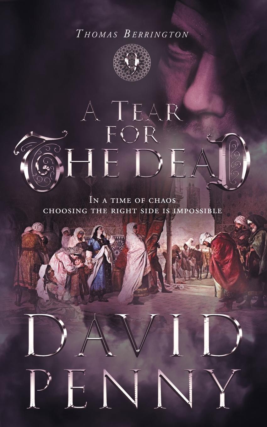 Cover: 9781912592364 | A Tear for the Dead | David Penny | Taschenbuch | Englisch | 2020