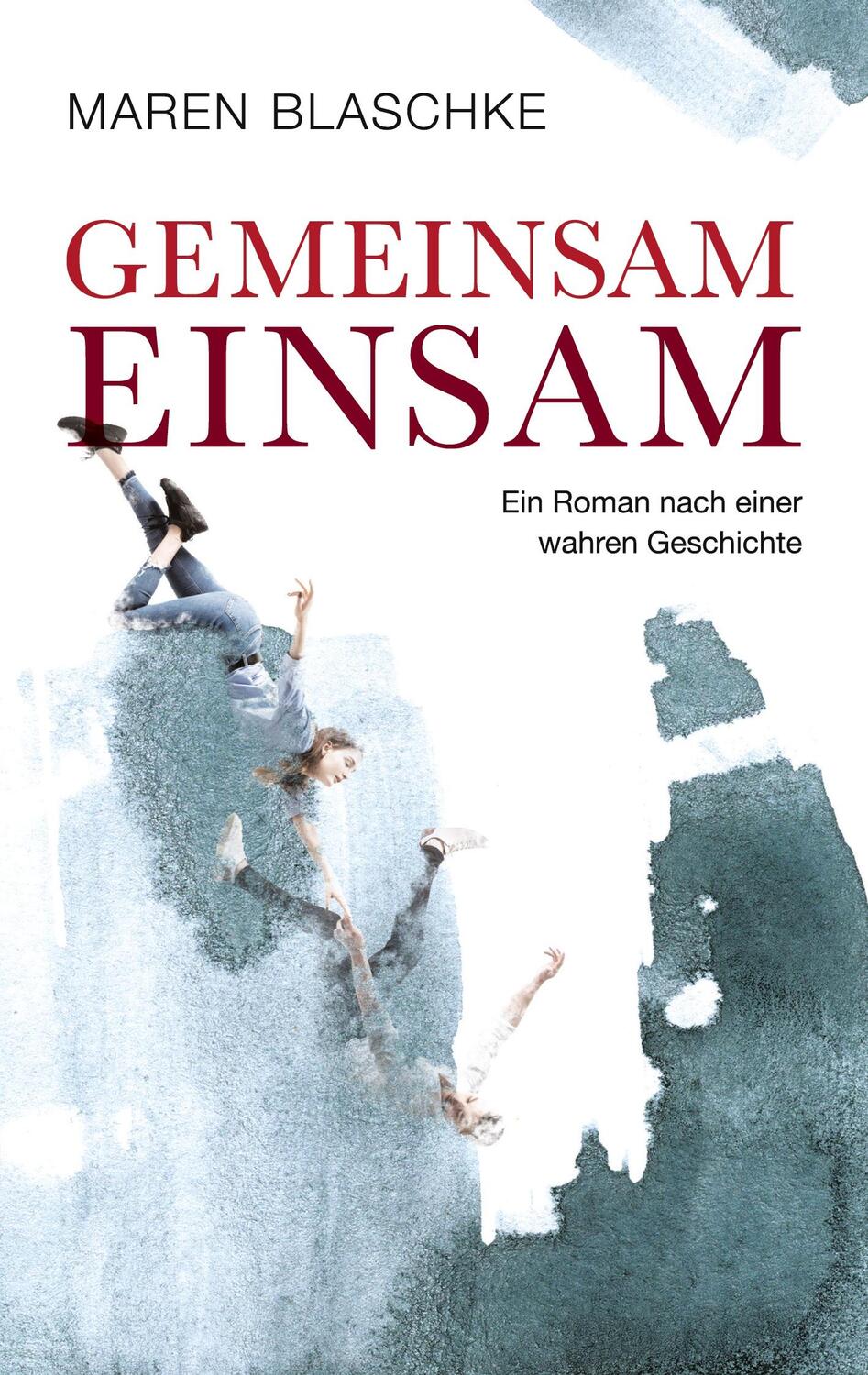 Cover: 9783347903821 | Gemeinsam einsam | Ein Roman nach einer wahren Geschichte | Blaschke