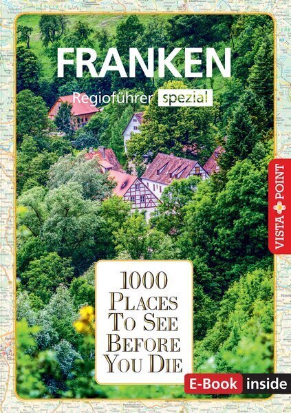 Cover: 9783961416349 | Reiseführer Franken. Regioführer inklusive Ebook. Ausflugsziele,...