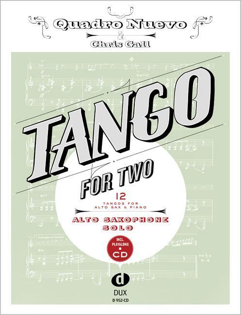 Cover: 9783868492880 | Tango For Two | 12 Tangos For Alto Saxophone Solo incl. Playalong-CD