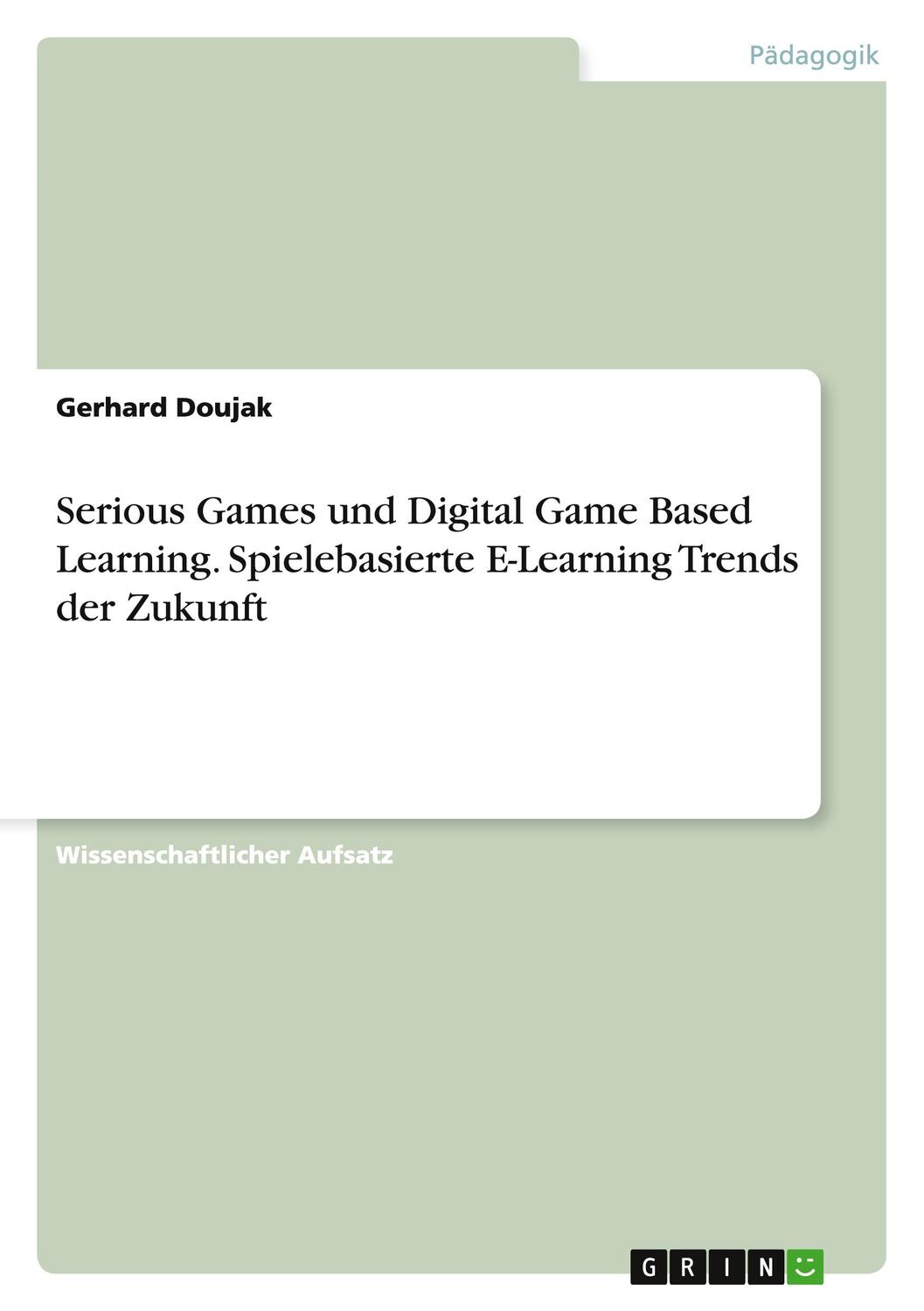 Cover: 9783668041981 | Serious Games und Digital Game Based Learning. Spielebasierte...