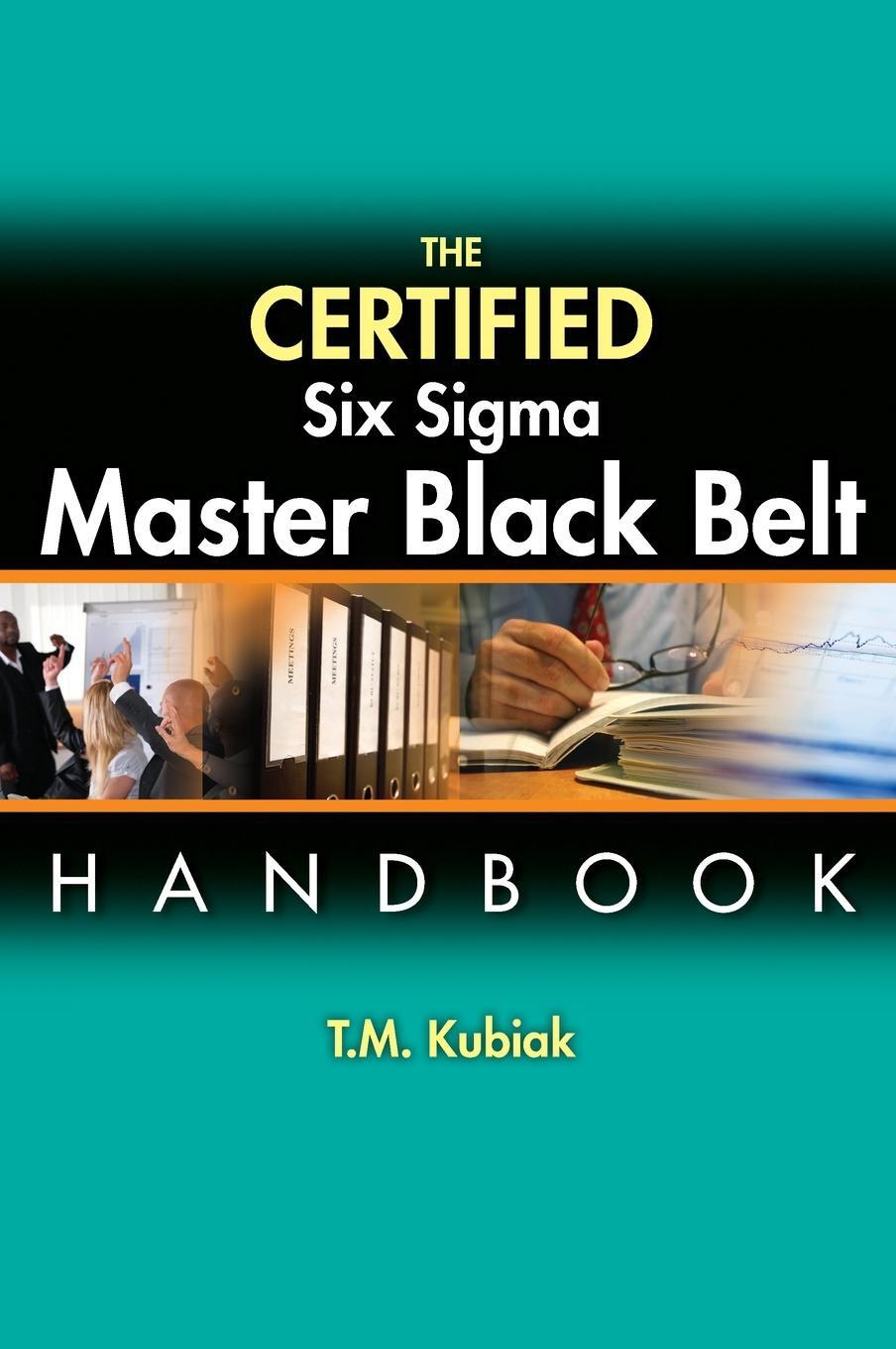 Cover: 9780873898058 | The Certified Six Sigma Master Black Belt Handbook | T. M. Kubiak