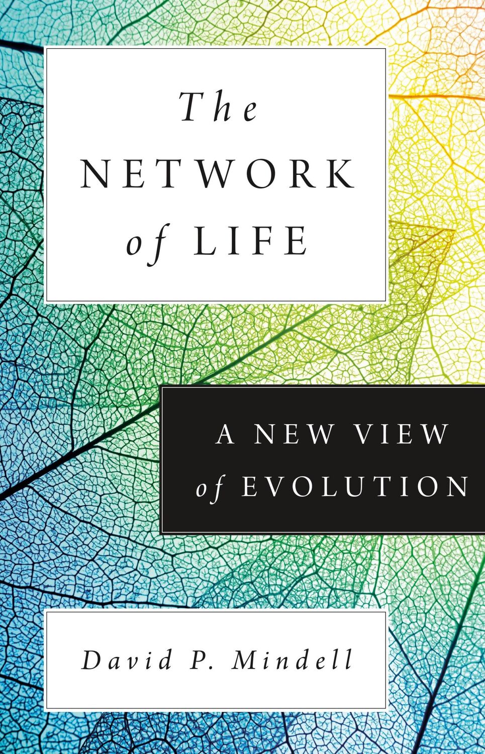 Cover: 9780691228778 | The Network of Life | A New View of Evolution | David P. Mindell