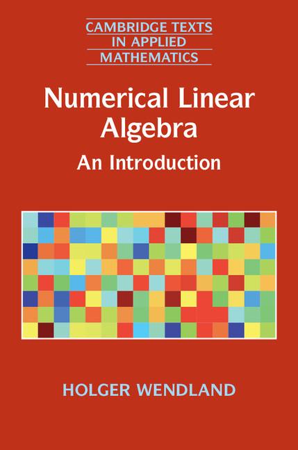 Cover: 9781316601174 | Numerical Linear Algebra | Holger Wendland | Taschenbuch | Englisch