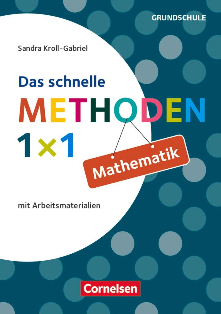 Cover: 9783589157617 | Das schnelle Methoden-1x1 Mathematik | mit Arbeitsmaterial | Buch