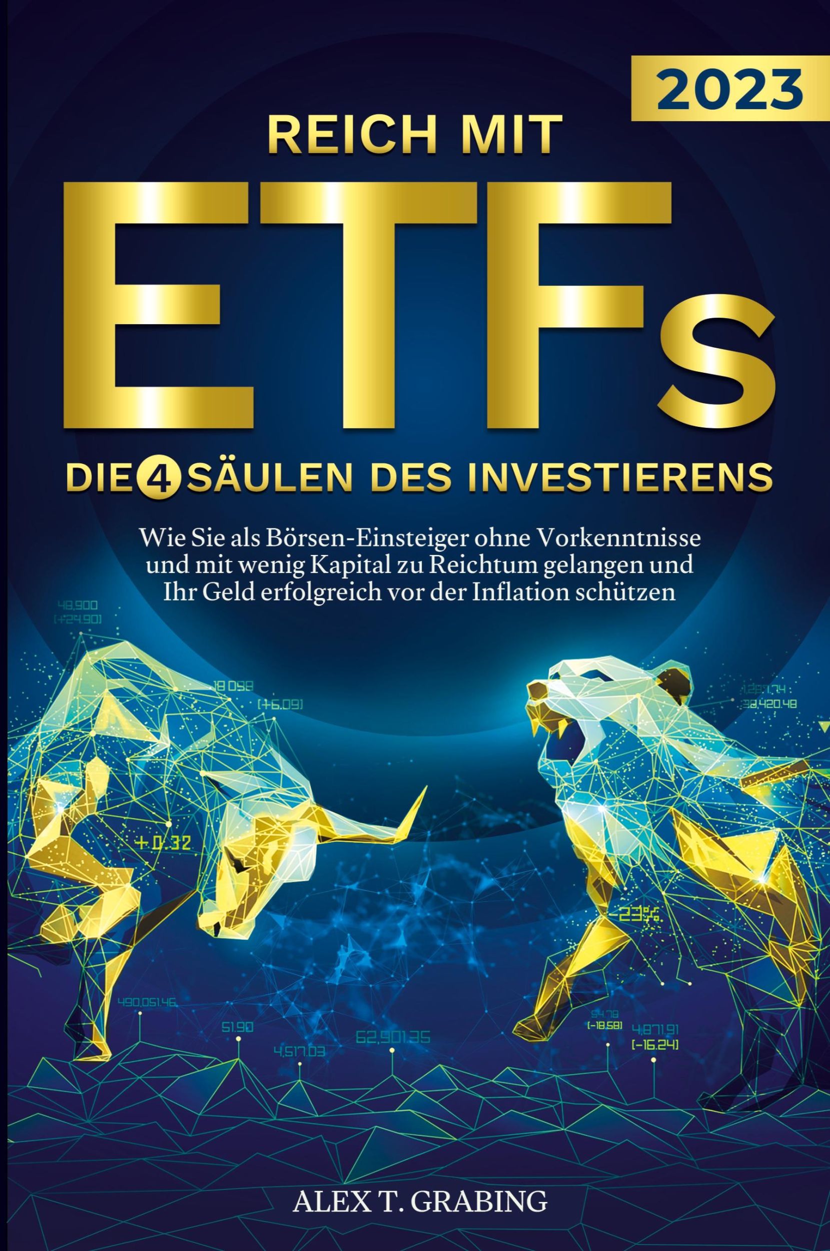 Cover: 9781957667317 | Reich mit ETFs - Die 4 Säulen des Investierens | Alex T. Grabing