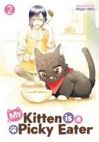 Cover: 9798891607286 | My Kitten Is a Picky Eater Vol. 2 | Migiri Miki | Taschenbuch | 2025