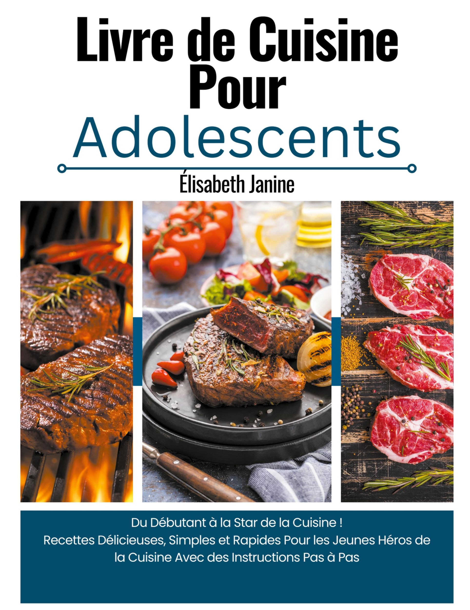 Cover: 9798224786398 | Livre de Cuisine Pour Adolescents | Élisabeth Janine | Taschenbuch