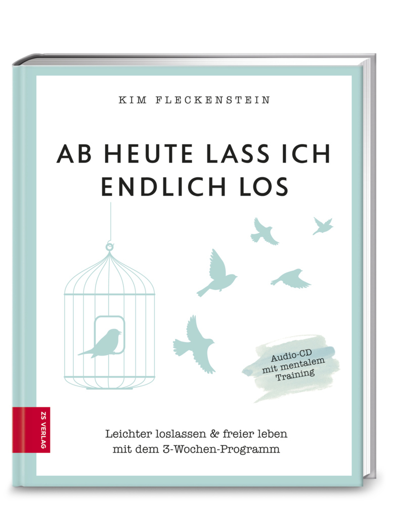 Cover: 9783898837309 | Ab heute lass ich endlich los, m. Audio-CD | Kim Fleckenstein | Buch