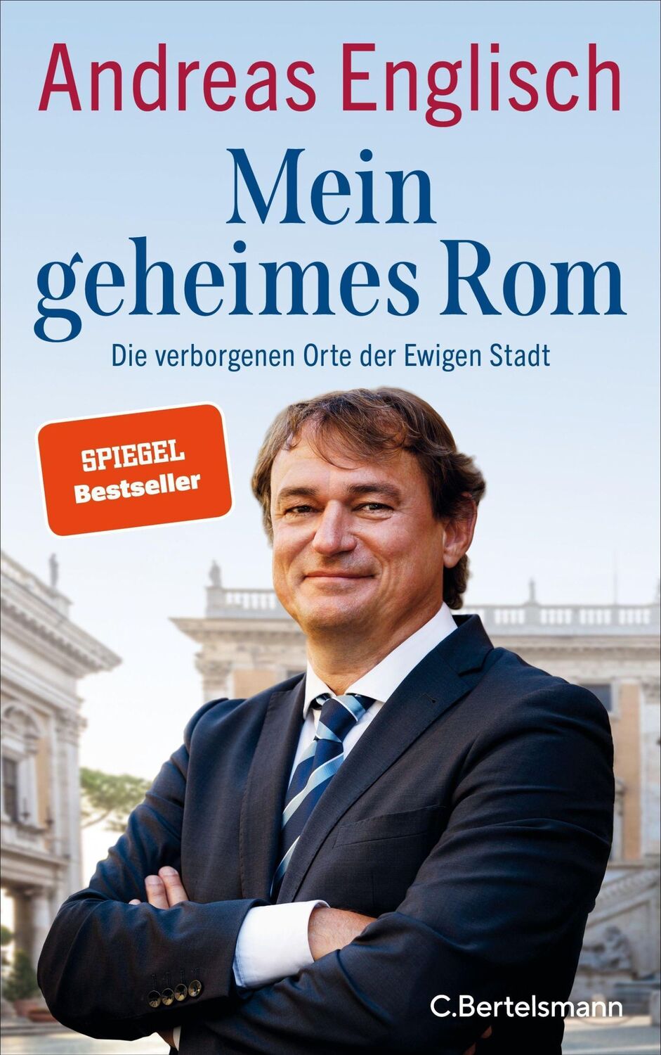 Cover: 9783570104378 | Mein geheimes Rom | Die verborgenen Orte der Ewigen Stadt | Englisch