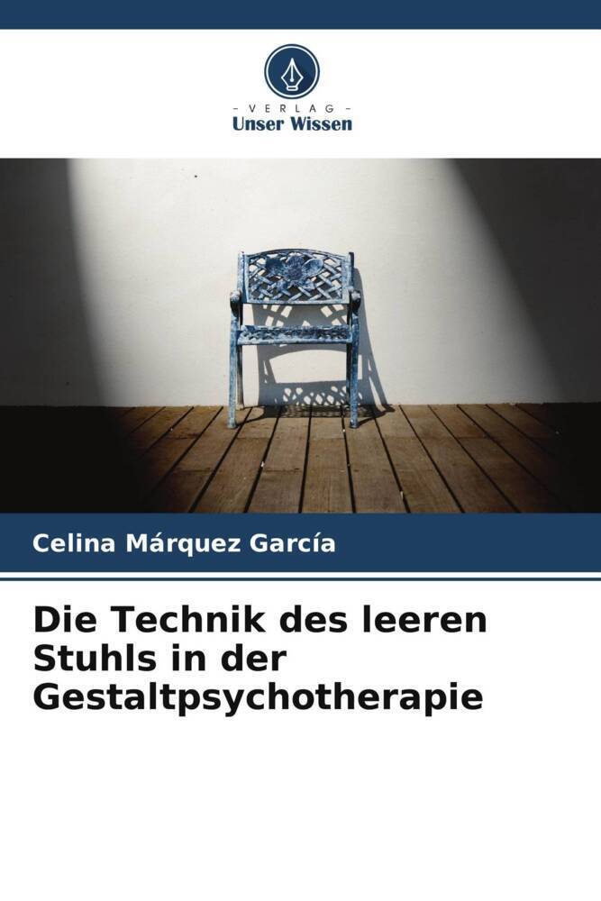 Cover: 9786205114667 | Die Technik des leeren Stuhls in der Gestaltpsychotherapie | García