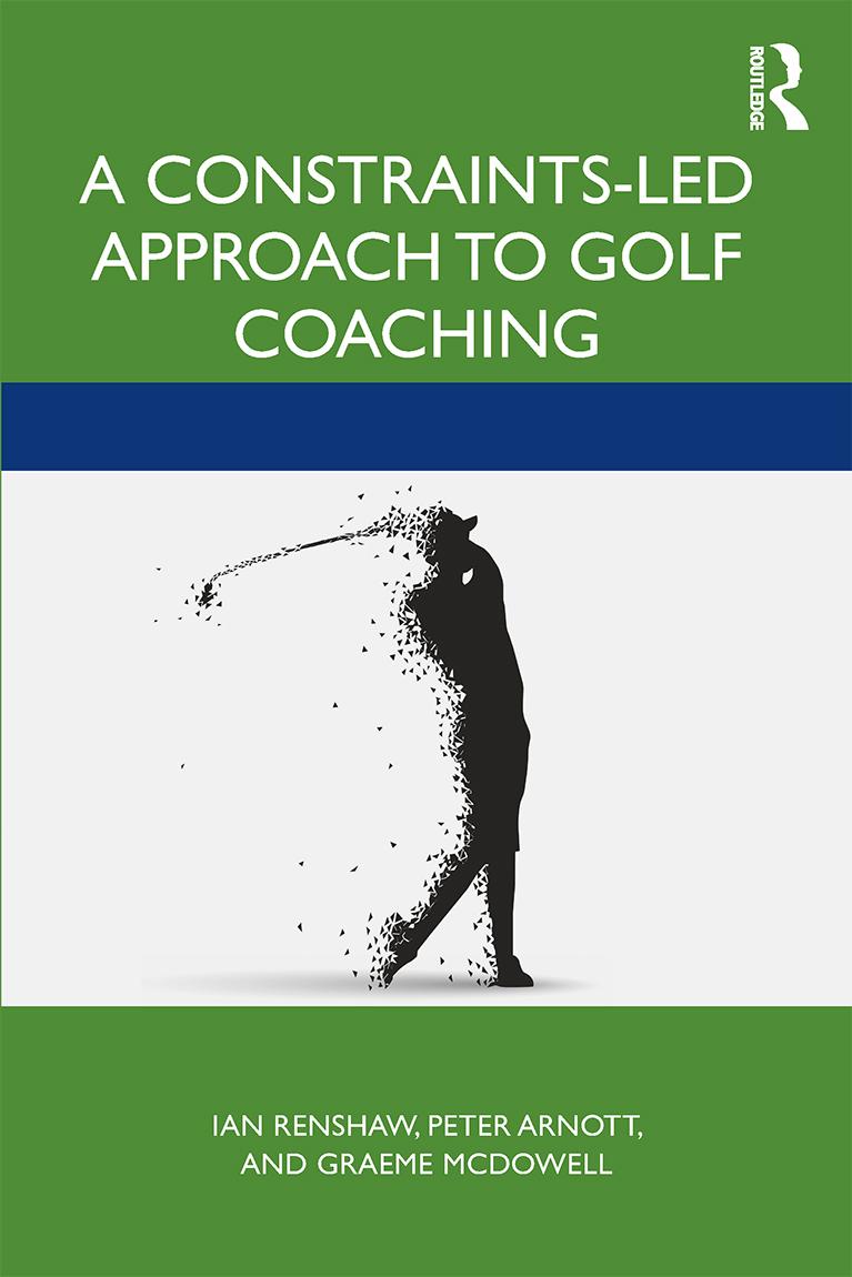 Cover: 9780367482671 | A Constraints-Led Approach to Golf Coaching | Graeme McDowall (u. a.)