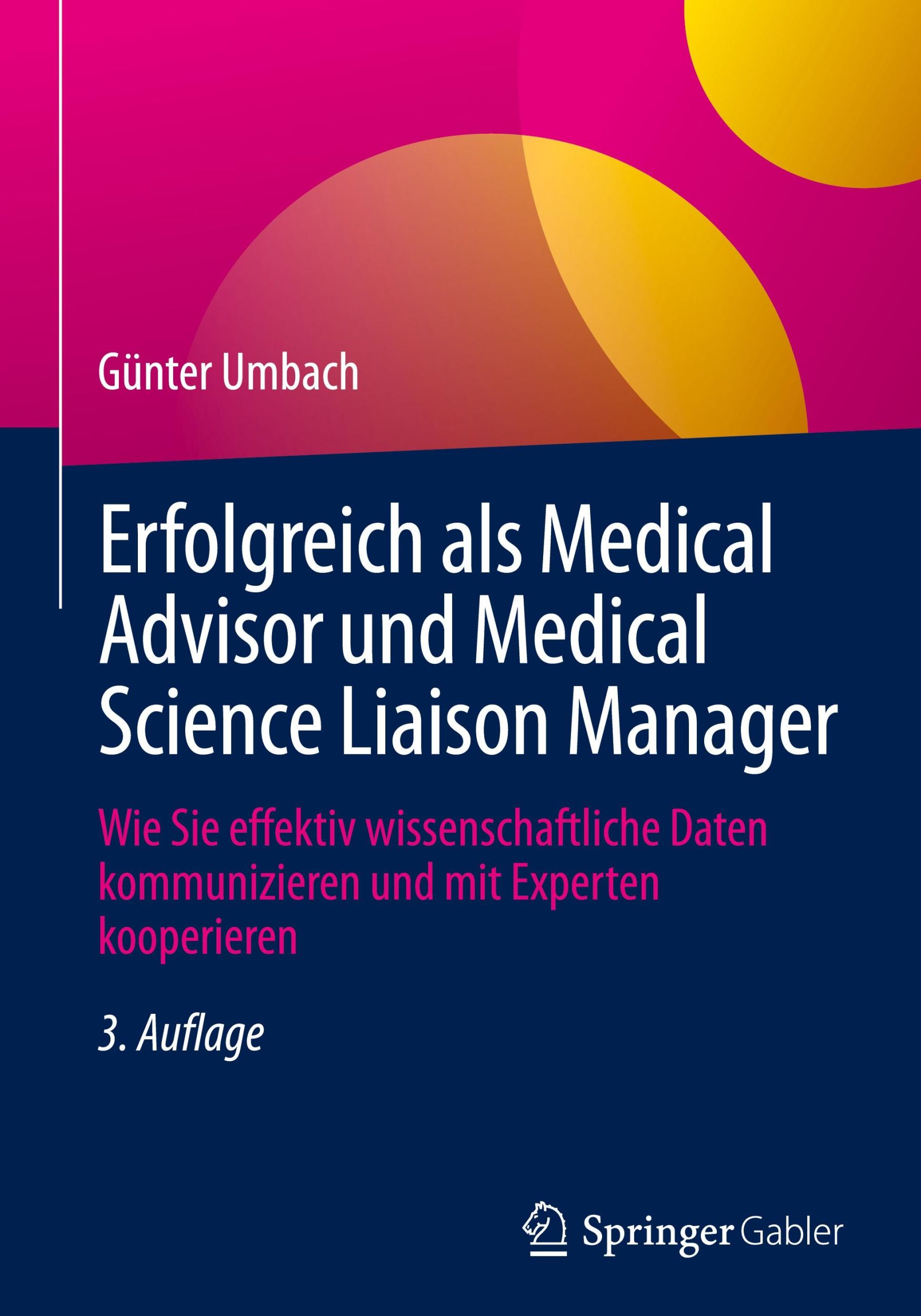 Cover: 9783658462239 | Erfolgreich als Medical Advisor und Medical Science Liaison Manager