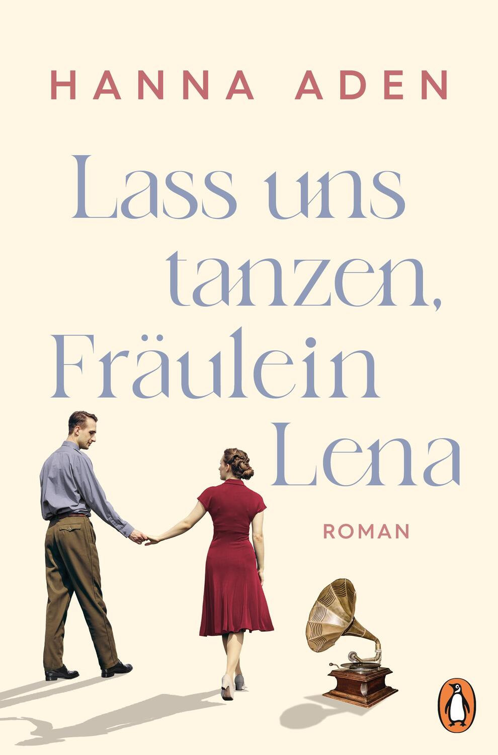 Cover: 9783328603689 | Lass uns tanzen, Fräulein Lena | Roman | Hanna Aden | Taschenbuch