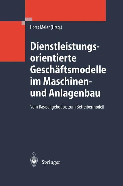 Cover: 9783540408161 | Dienstleistungsorientierte Geschäftsmodelle im Maschinen- und...