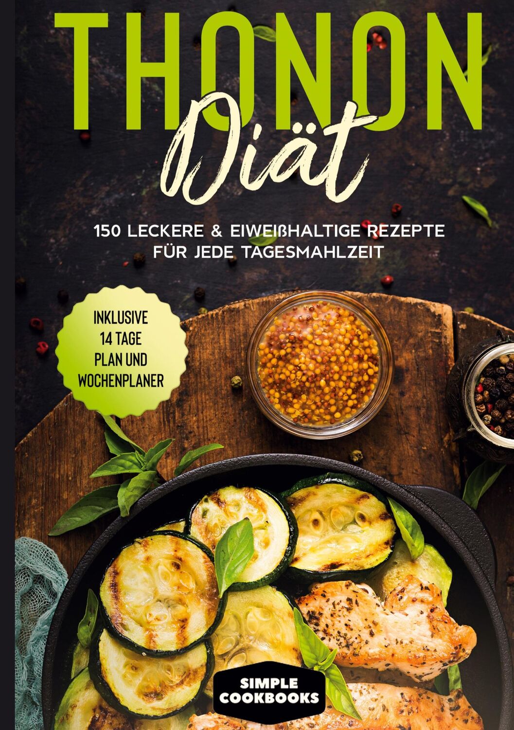 Cover: 9783755795179 | Thonon Diät | Simple Cookbooks | Buch | HC gerader Rücken kaschiert