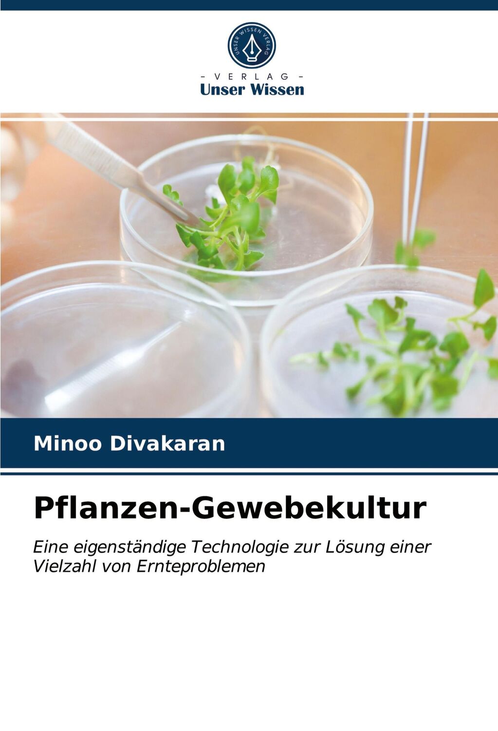 Cover: 9786203785005 | Pflanzen-Gewebekultur | Minoo Divakaran | Taschenbuch | Paperback